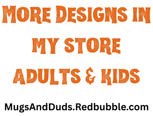 MORE DESIGNS IN MY STORE - HDR - MUGS & DUDS